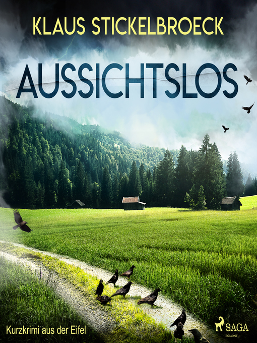 Title details for Aussichtslos--Kurzkrimi aus der Eifel by Klaus Stickelbroeck - Available